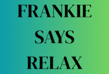 frankie says relax