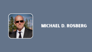 Michael D. Rosberg, Ph.D.: A Four-Decade Journey Transforming Lives Through Compassionate Mental Health Care